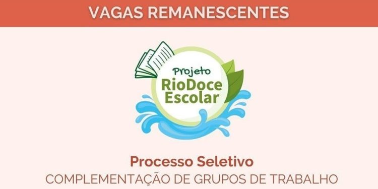 Inscrições abertas para vagas remanescentes do Projeto Rio Doce Escolar