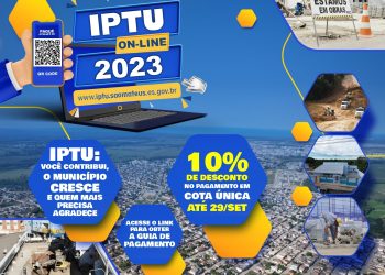 São Mateus: contribuintes ganham novo limite de prazo para pagar IPTU 2023 em cota única com desconto ou 1ª parcela para quem vai dividir em 3x