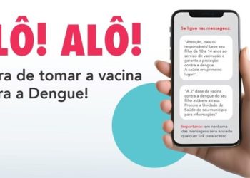 Secretaria de Saúde do ES (Sesa), inicia envio de SMS para alertar pais e responsáveis sobre a vacina da dengue.